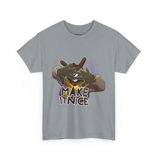 Make It Nice T-Shirt